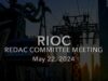 RIOC REDAC Meeting – May 22 2024