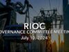 RIOC Governance Committee Meeting – July 10, 2024